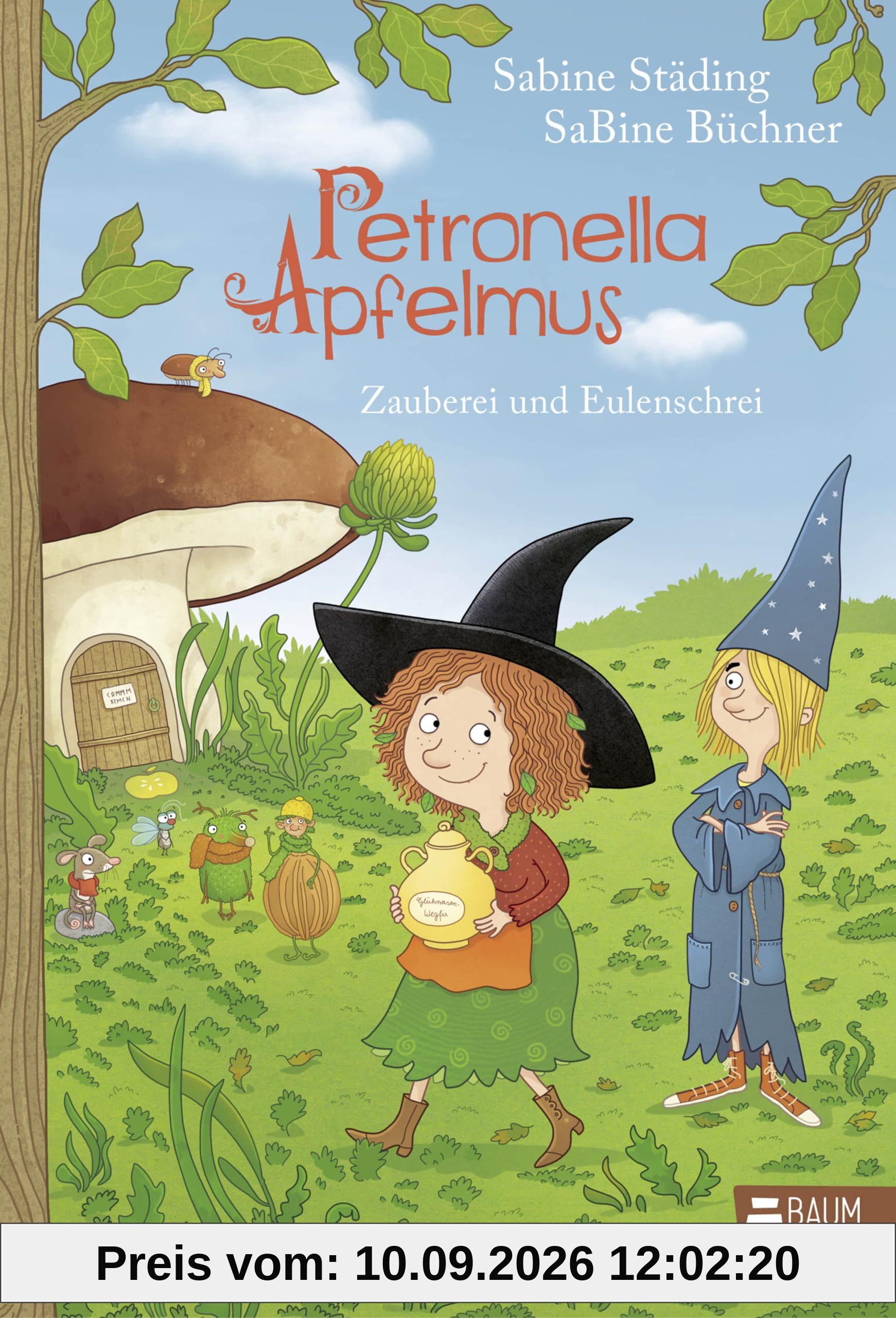Petronella Apfelmus - Zauberei und Eulenschrei (Band 12): Erlebe ein neues Abenteuer mit Petronella Apfelmus - zum Vorlesen und Selberlesen für alle Fans der Apfelhexe