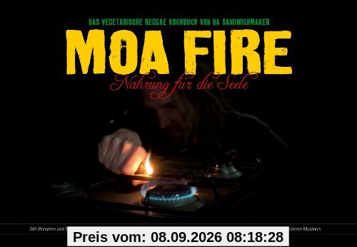Moa Fire: Nahrung für die Seele