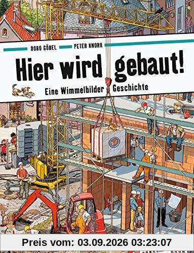 Hier wird gebaut!: Eine Wimmelbilder-Geschichte. Vierfarbiges Pappbilderbuch