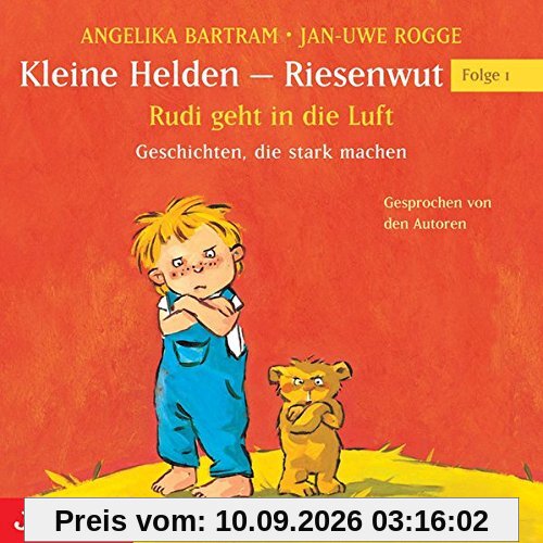 Kleine Helden - Riesenwut 2. Immer nur brav sein, macht keinen Spaß