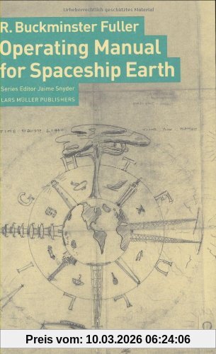 R.Buckminster Fuller Buckminster Fuller Operating Manual For Spaceship Earth