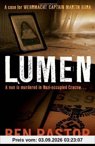 Ben Pastor Lumen (Captain Martin Bora Mysteries)