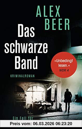 Alex Beer Das Schwarze Band, Ein Fall Für August Emmerich - Kriminalroman (Die Kriminalinspektor-Emmerich-Reihe, Band 4)