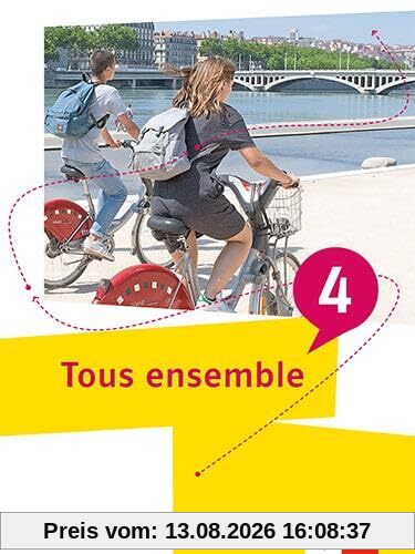 Tous ensemble 4: Schulbuch (fester Einband) 4. Lernjahr/5. Lernjahr (Tous ensemble. Ausgabe ab 2022)