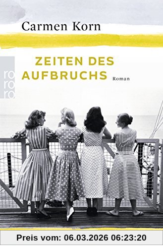 Carmen Korn Zeiten Des Aufbruchs (Jahrhundert-Trilogie, Band 2)