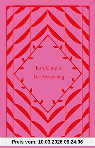 The Awakening, Kate Chopin (Little Clothbound Classics)