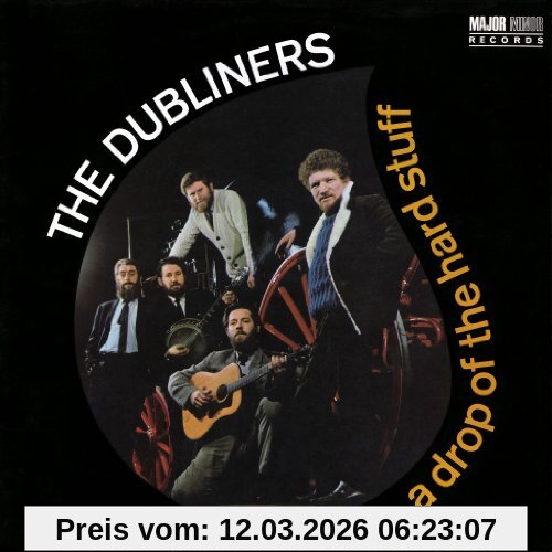 The Dubliners A Drop Of The Hard Stuff (2012 Remaster)