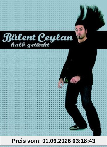 Bülent Ceylan - Halb getürkt