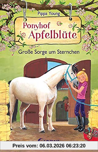 Pippa Young Ponyhof Apfelblüte (Band 18) - Große Sorge Um Sternchen, Beliebte Pferdebuchreihe Für Kinder Ab 8 Jahre