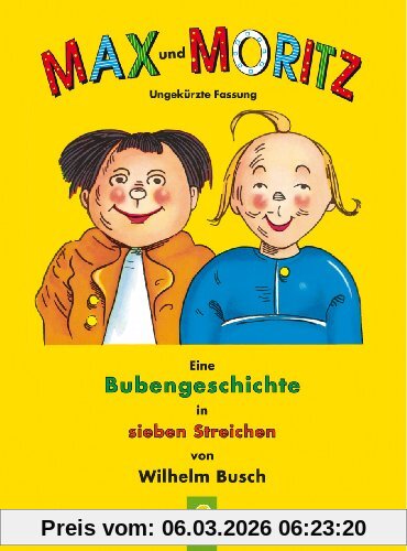 Wilhelm Busch Max Und Moritz, Eine Bubengeschichte In Sieben Streichen