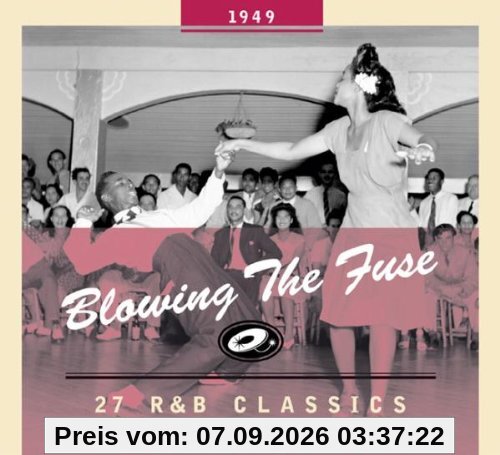 Blowing The Fuse 1949 - Classics That Rocked the Jukebox