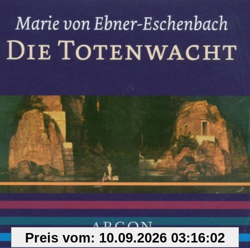 Die Totenwacht [Tonträger] Gesamttitel: Argon-Hörbuch