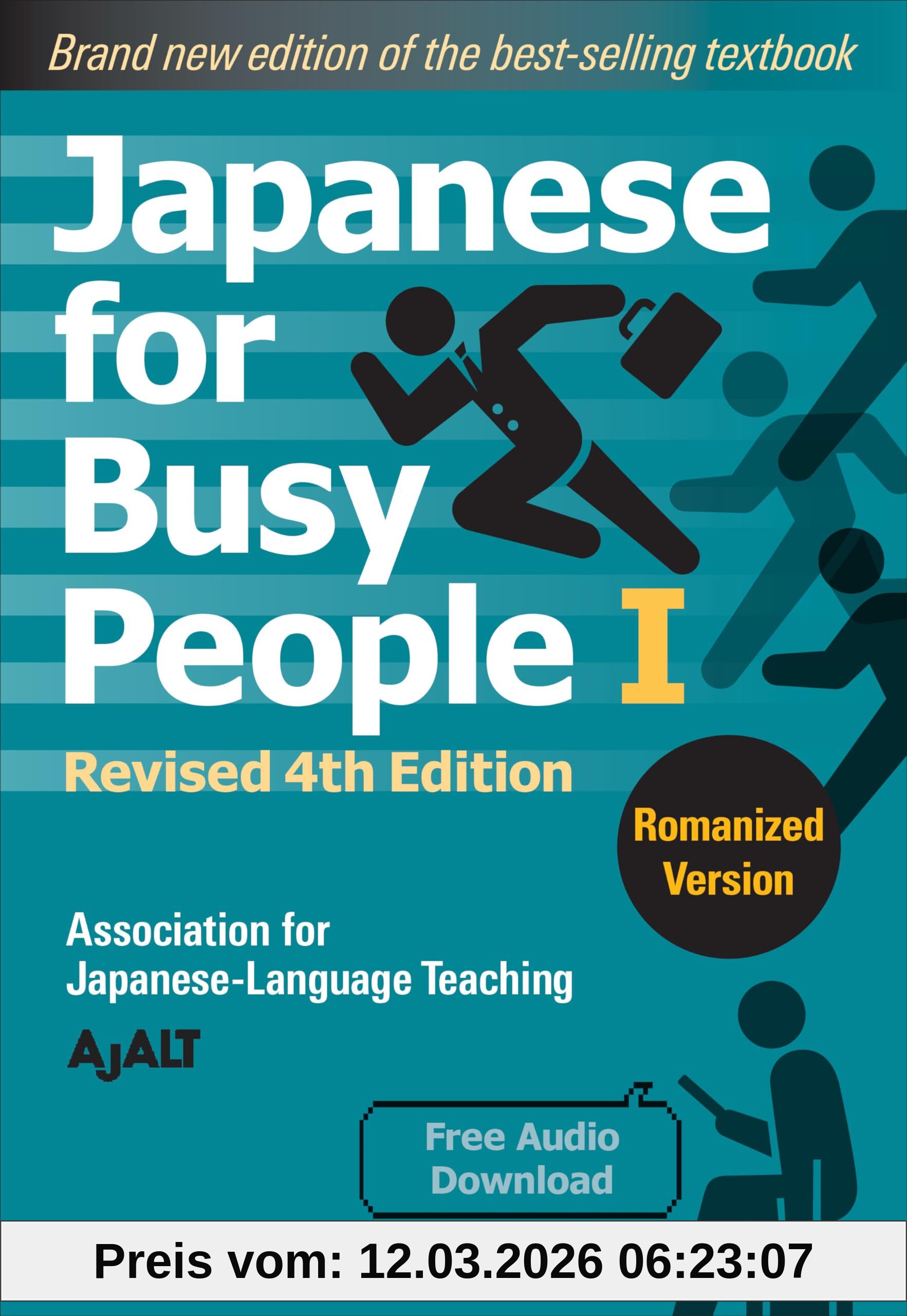 Ajalt Japanese For Busy People Book 1, Romanized, Revised 4th Edition (free Audio Download) (Japanese For Busy People Series-4th Edition, Band 1)