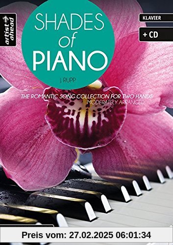 Shades Of Piano: The romantic song collection for two hands - moderately arranged (inkl. Audio-CD). Musiknoten für Klavi