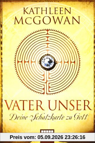 Vater unser: Deine Schatzkarte zu Gott
