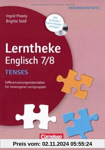 Tenses: 7/8: Differenzierungsmaterialien für heterogene Lerngruppen. Kopiervorlagen mit CD-ROM