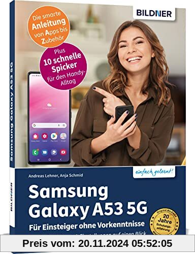 Samsung Galaxy A53 5G - Für Einsteiger ohne Vorkenntnisse: Die verständliche Anleitung für Ihr Smartphone