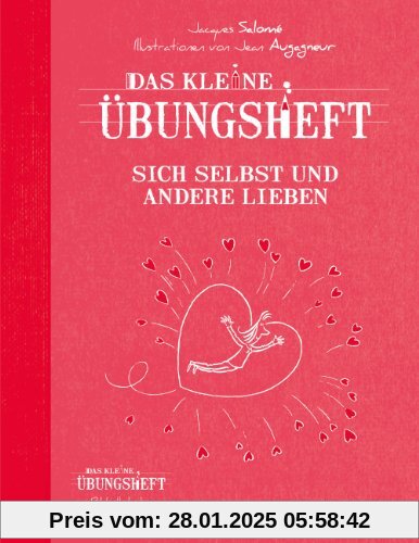 Das kleine Übungsheft Sich selbst und andere lieben