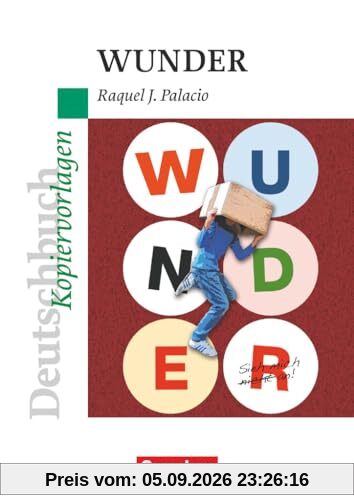 Deutschbuch Gymnasium - Ideen zur Jugendliteratur: Wunder - Empfohlen für das 5./6. Schuljahr - Kopiervorlagen