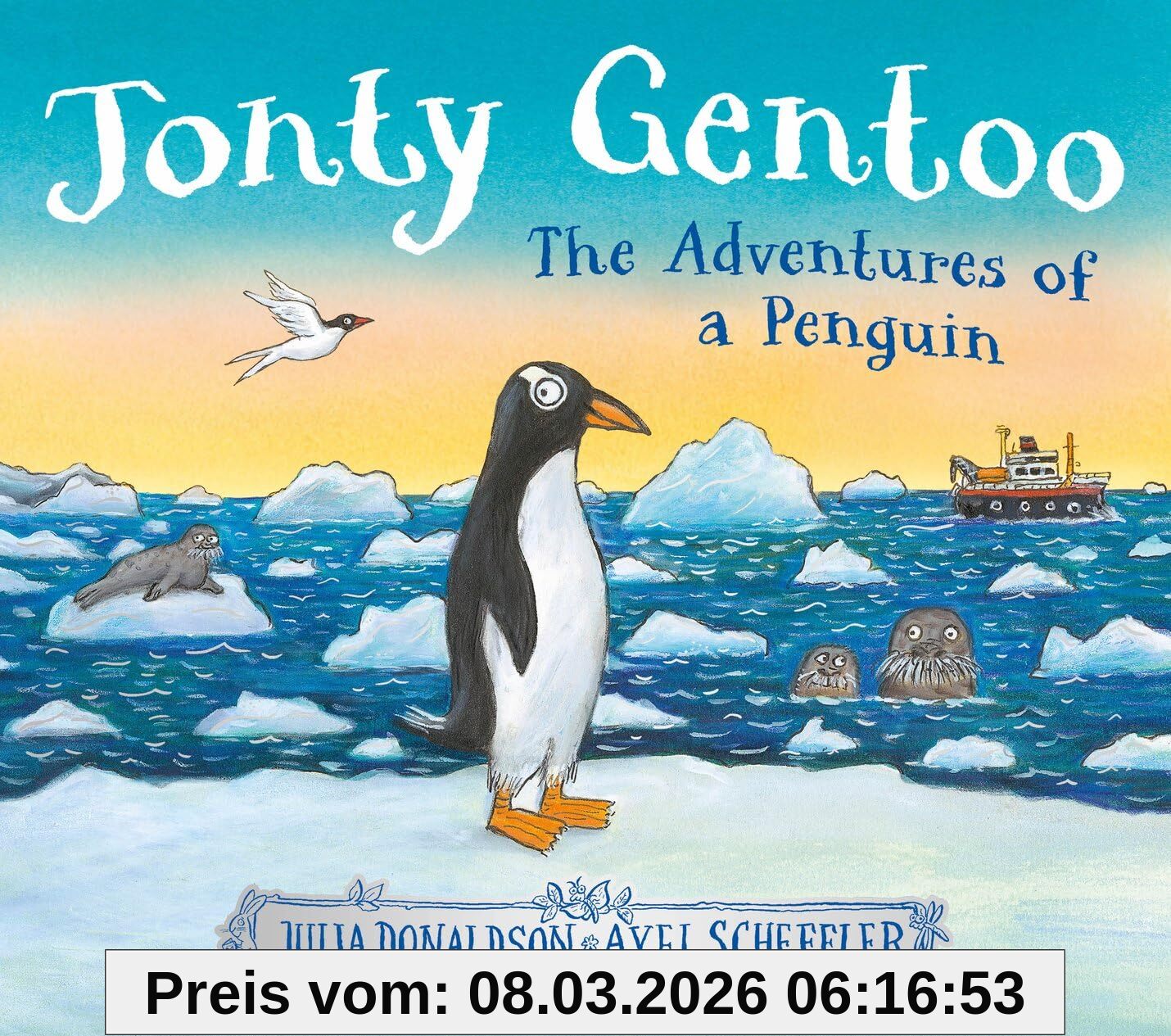 Julia Donaldson Jonty Gentoo, The Adventures Of A Penguin