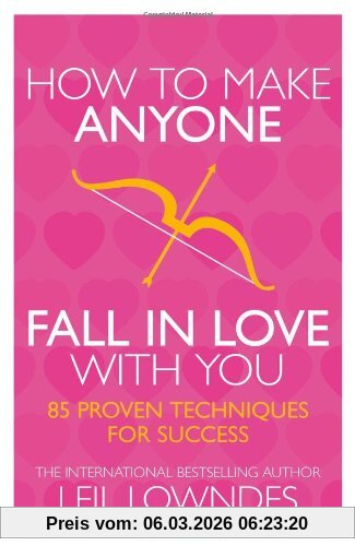 Leil Lowndes How To Make Anyone Fall In Love With You