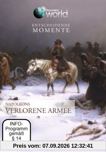 Entscheidende Momente - Napoleons verlorene Armee