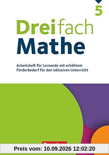 Dreifach Mathe - Zu allen Ausgaben - 5. Schuljahr: Arbeitsheft mit Lösungen - Für Lernende mit erhöhtem Förderbedarf für den inklusiven Unterricht