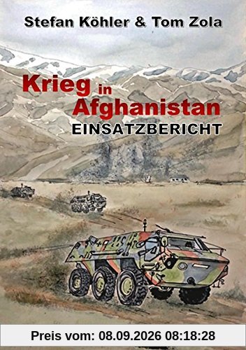 Einsatzbericht: Krieg in Afghanistan