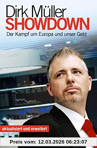 Dirk Müller Showdown, Der Kampf Um Europa Und Unser Geld
