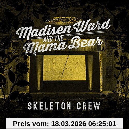 Madisen Ward & The Mama Bear The Skeleton Crew