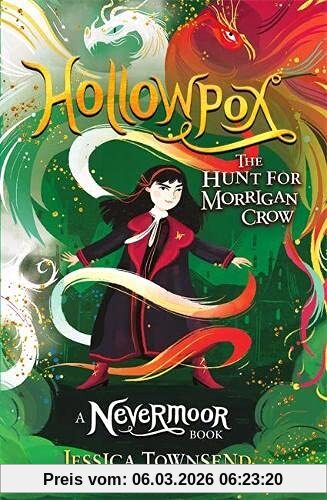 Jessica Townsend Hollowpox, The Hunt For Morrigan Crow Book 3 (Nevermoor)