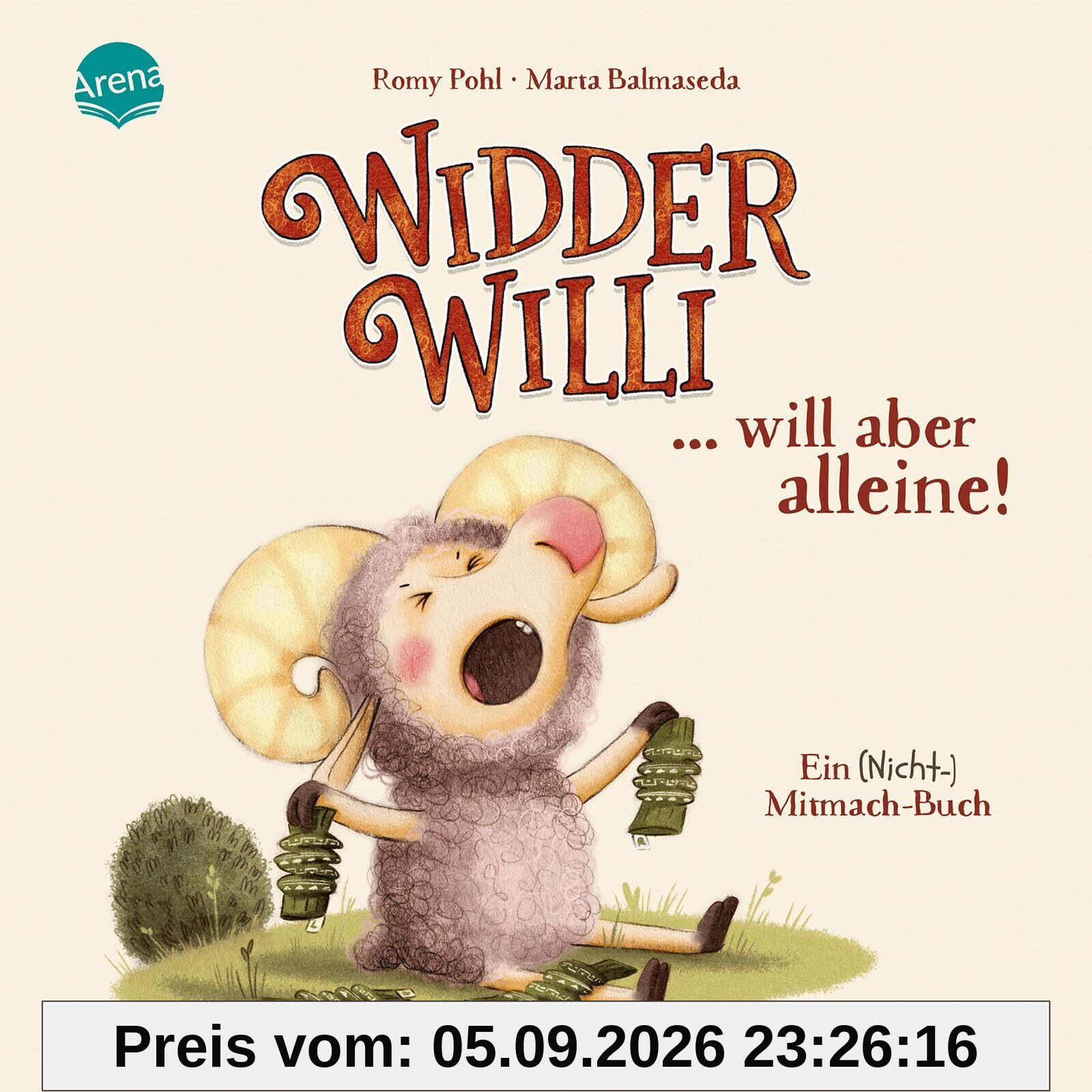 Widder Willi will aber alleine! Ein (Nicht-)Mitmach-Buch: Pappbilderbuch für Kinder ab 2 Jahren zur spielerischen Begleitung der Autonomiephase mit großer Ausklappseite