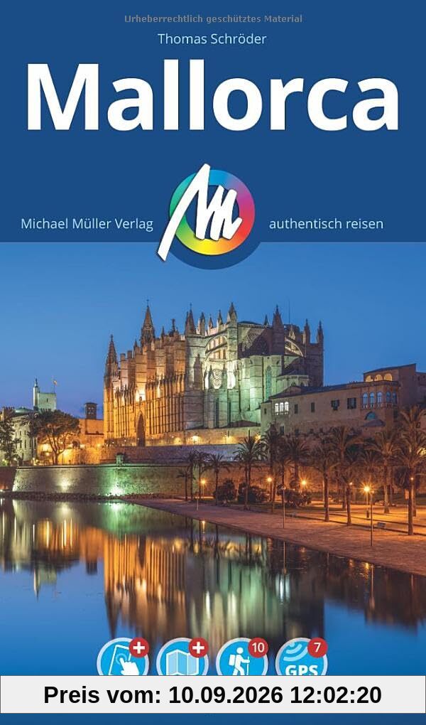 MICHAEL MÜLLER REISEFÜHRER Mallorca: 100% authentisch, aktuell und vor Ort recherchiert. Inkl. App. (MM-Reisen)