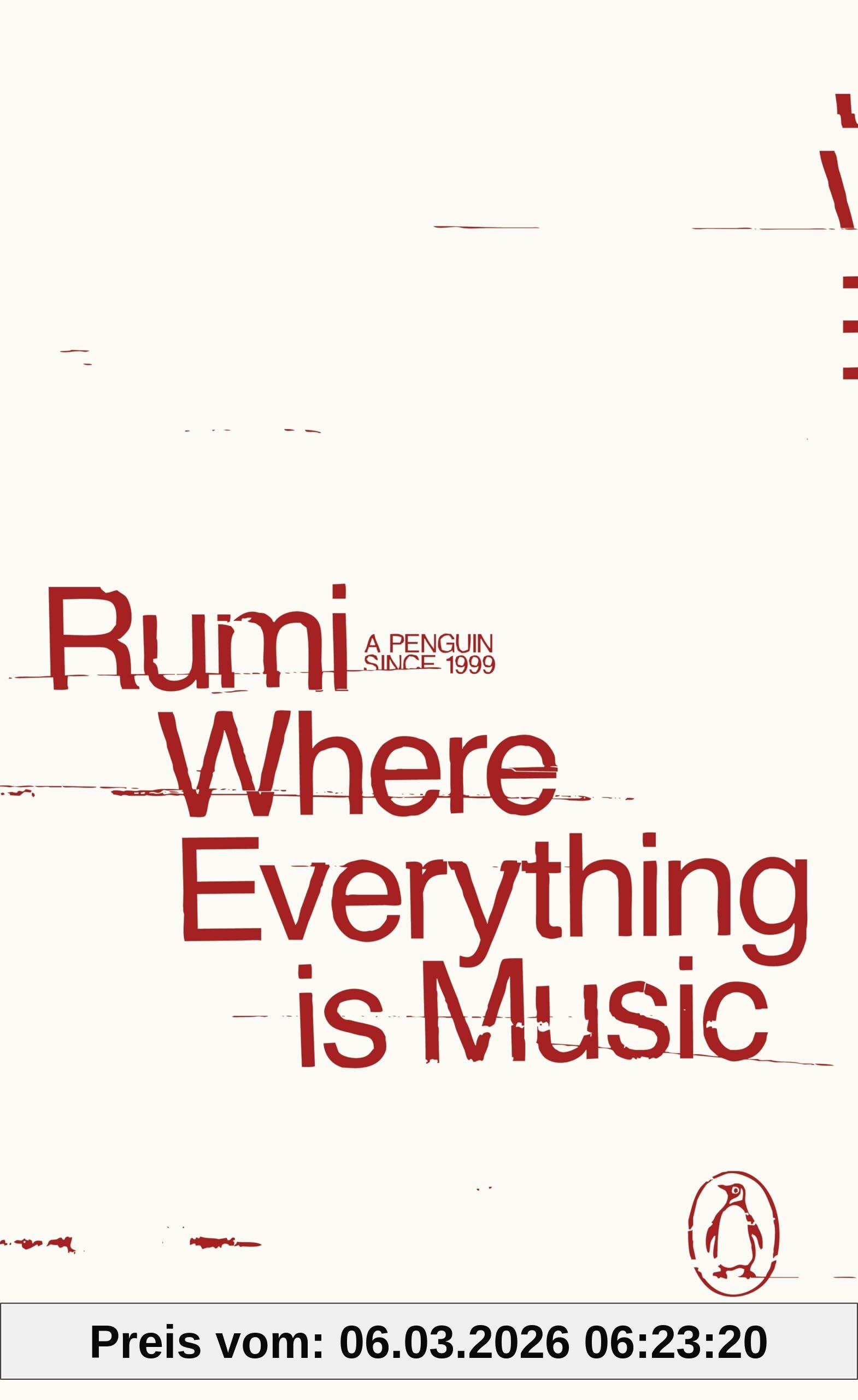 Where Everything Is Music, Rumi (Penguin Archive)