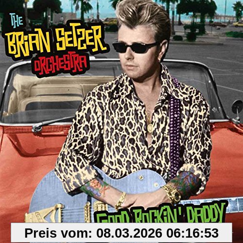 Brian Setzer Orchestra Good Rockin Daddy-Live In San Francisco