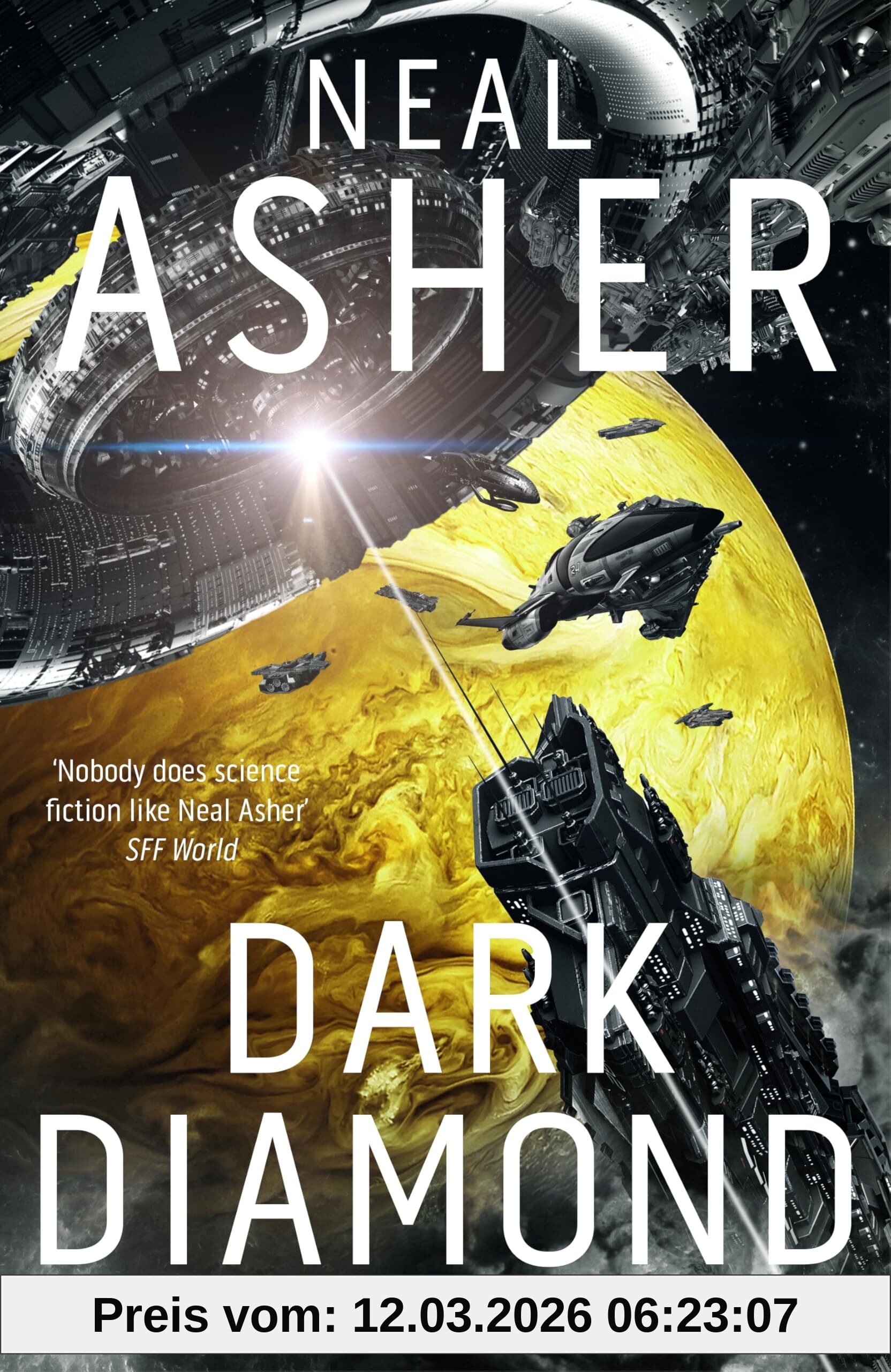 Neal Asher Dark Diamond, Action-packed Time Travel Space Opera From Sci-fi's Most Explosive Author (Time's Shadow, 1)