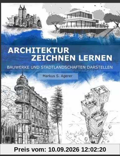 Architektur Zeichnen Lernen: Bauwerke und Stadtlandschaften darstellen