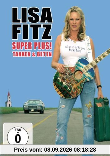 Lisa Fitz - Super Plus! Tanken und Beten