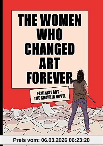 Valentina Grande The Women Who Changed Art Forever, Feminist Art – The Graphic Novel