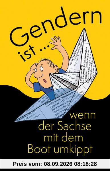 Gendern ist ... wenn der Sachse mit dem Boot umkippt