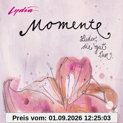 Momente: Lieder, die gut tun