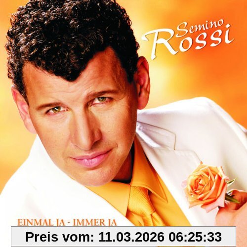 Semino Rossi Einmal Ja-Immer Ja