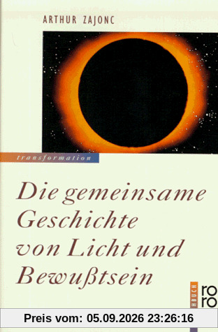 Die gemeinsame Geschichte von Licht und Bewußtsein
