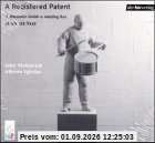 A Registered Patent, A drummer inside a roating box, 1 Audio-CD
