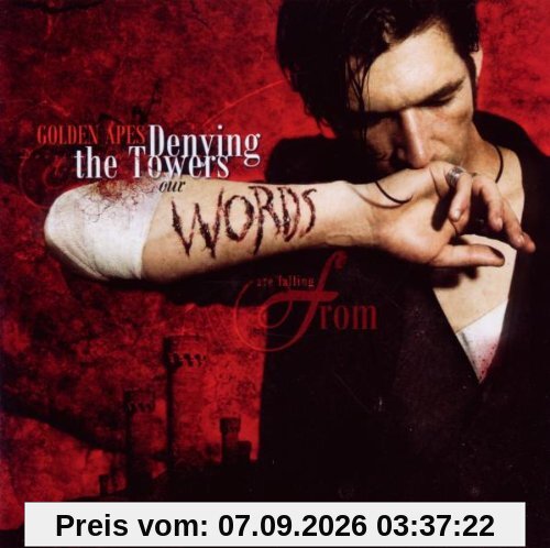 Denying The Towers Our Words Are Falling From...