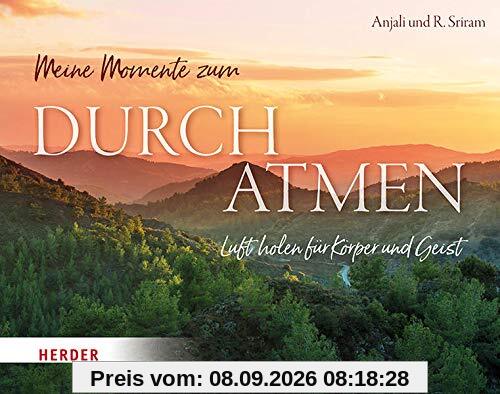 Meine Momente zum Durchatmen: Luft holen für Körper und Geist