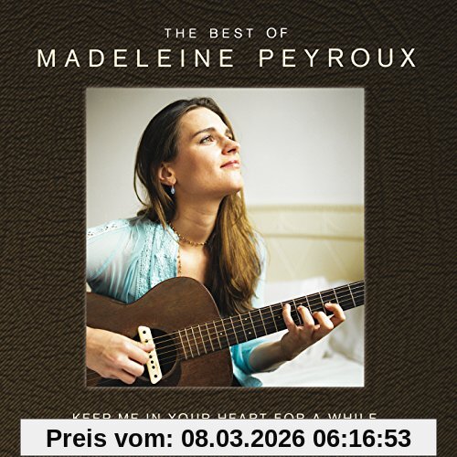 Madeleine Peyroux Keep Me In Your Heart For A While, Best Of