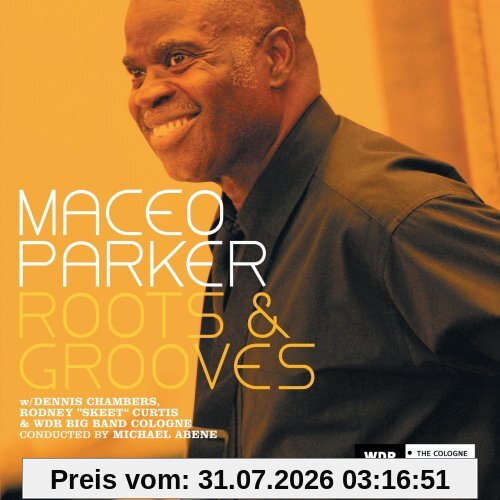 Maceo Parker Roots & Grooves