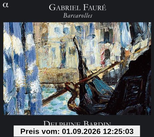 Fauré: Barcarolles