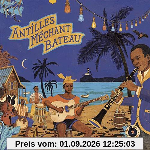 Antilles Mechant Bateau-Deep Biguines & Gwo Ka